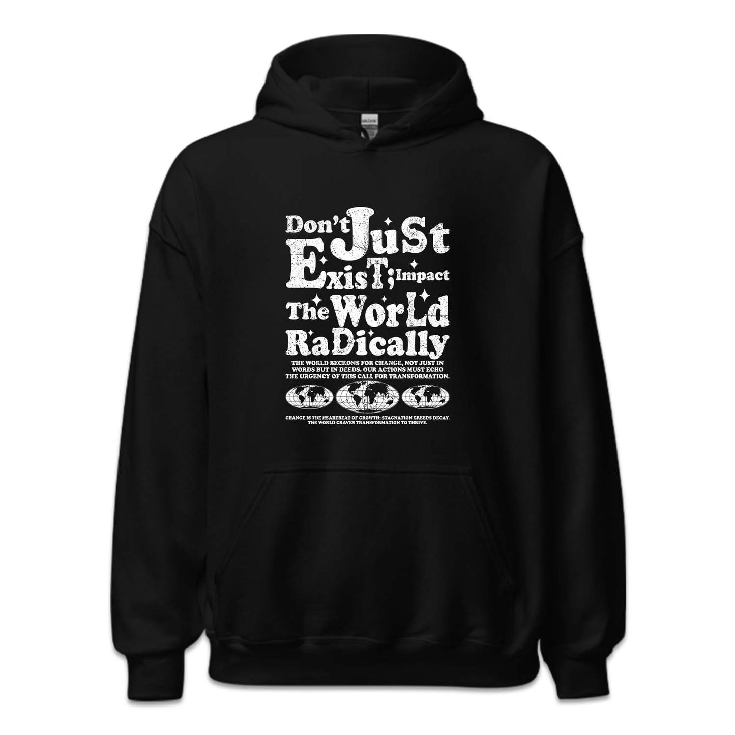 Don't Just Exit Impact The World Radically Inspirational Quote | PRODUCT CODE: DBTJUEXIMPC