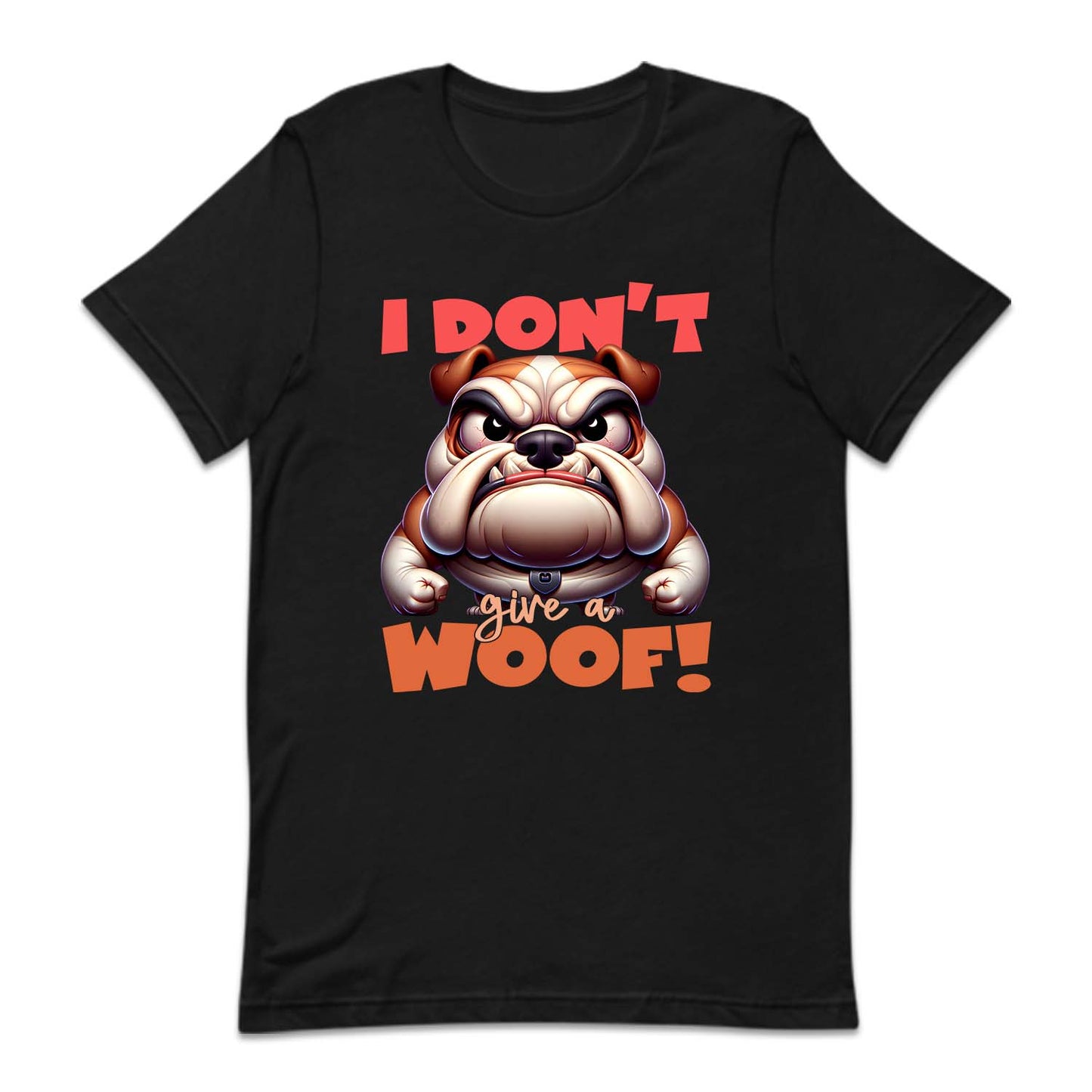 I Don't Give A Woof Angry Bulldog | PRODUCT CODE: IDNTGVAWFO