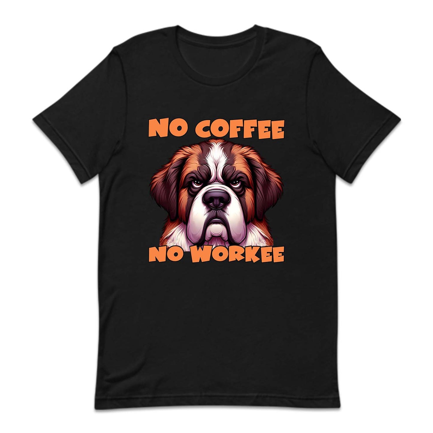 No Coffee No Workee Angry St. Bernard Dog | PRODUCT CODE: NCFEWRKANS