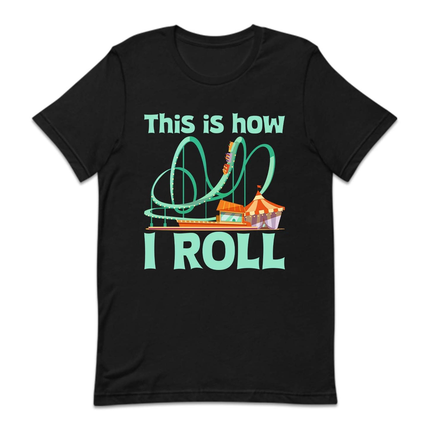 Roller Coaster This Is How I Roll Funny Thrill Seeker Amusement Park Funny Thrill Seeker | PRODUCT CODE: THSRLCTRSA