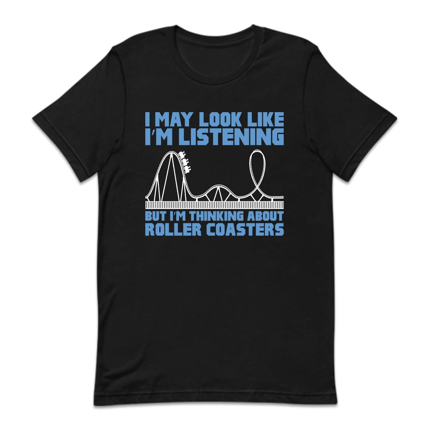 Roller Coasters I'm Thinking About Coasters Funny Quote | PRODUCT CODE: RLMTHKNGABT