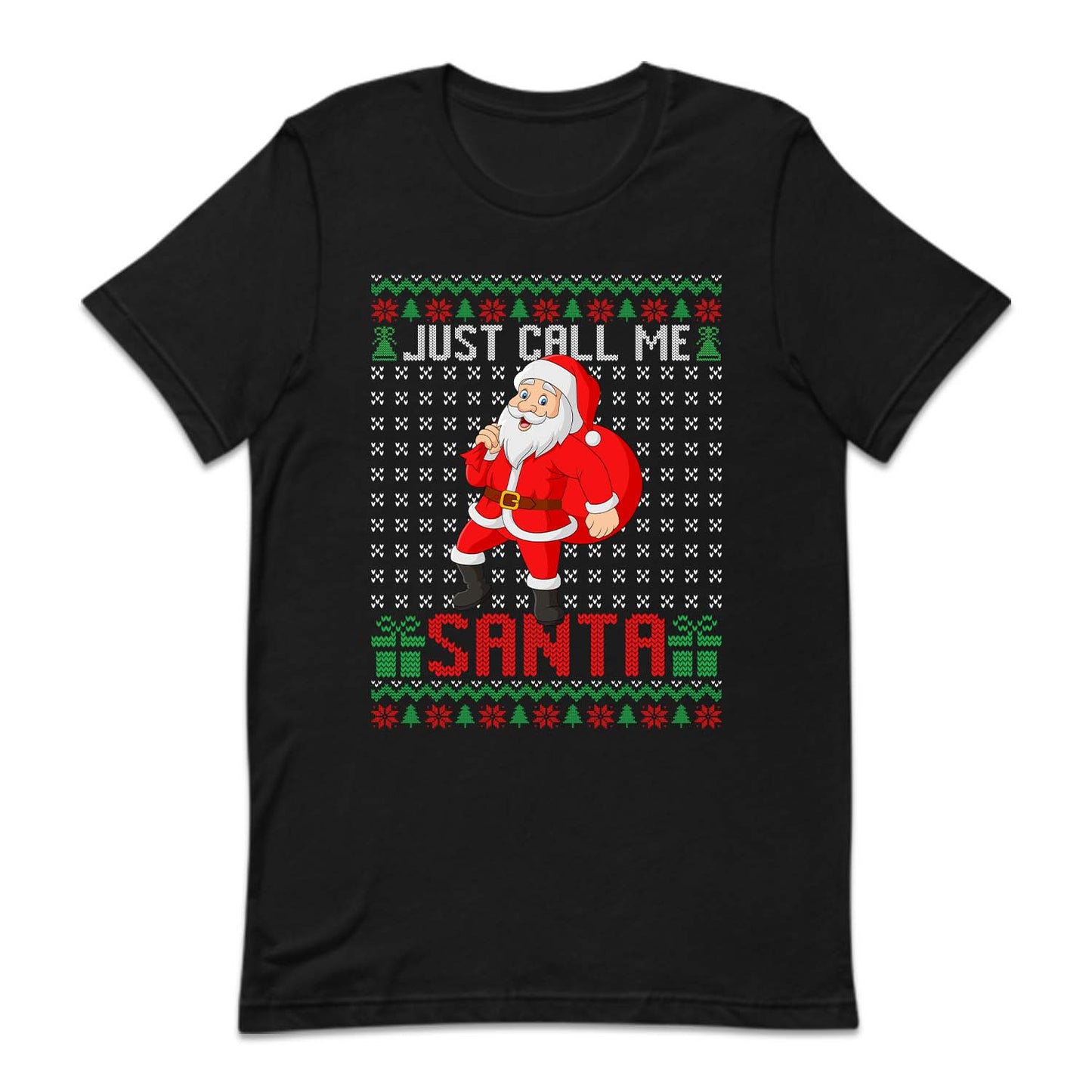 Just Call Me Santa Ugly Christmas | PRODUCT CODE: JTUCLMESNUG