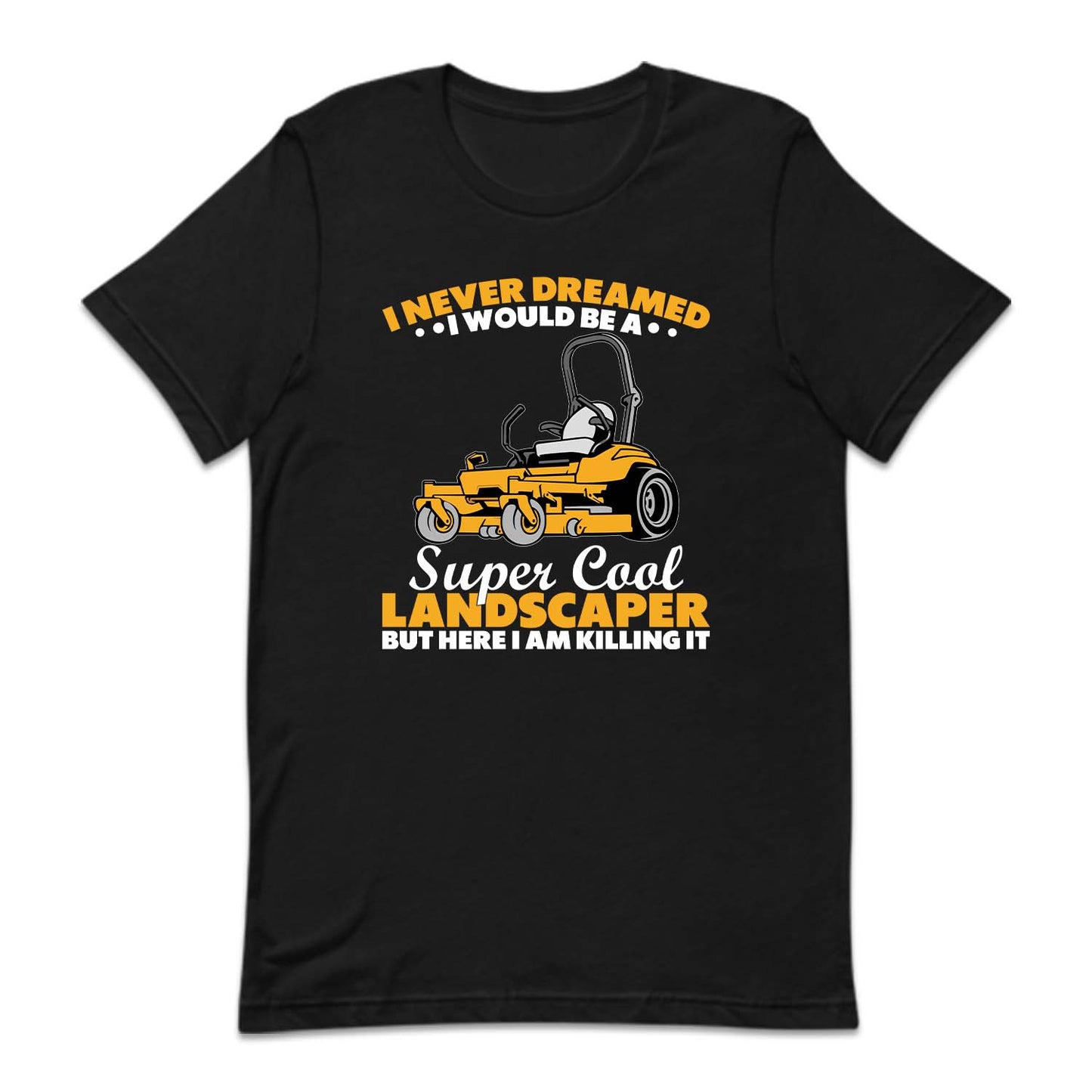 Landscaper Super Cool Lawn Mowing Humor | PRODUCT CODE: LNDCPNGSMW
