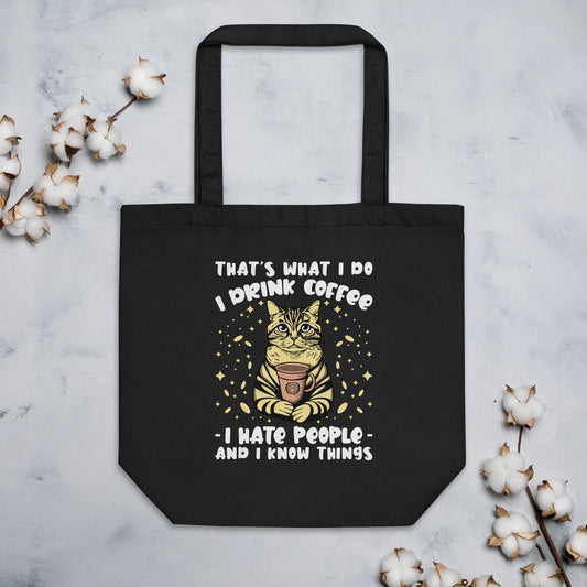 That's What I Do I Drink Coffee I Hate People And I Know Things Funny Cat Drinking Coffee Vintage Retro Eco Tote Bag
