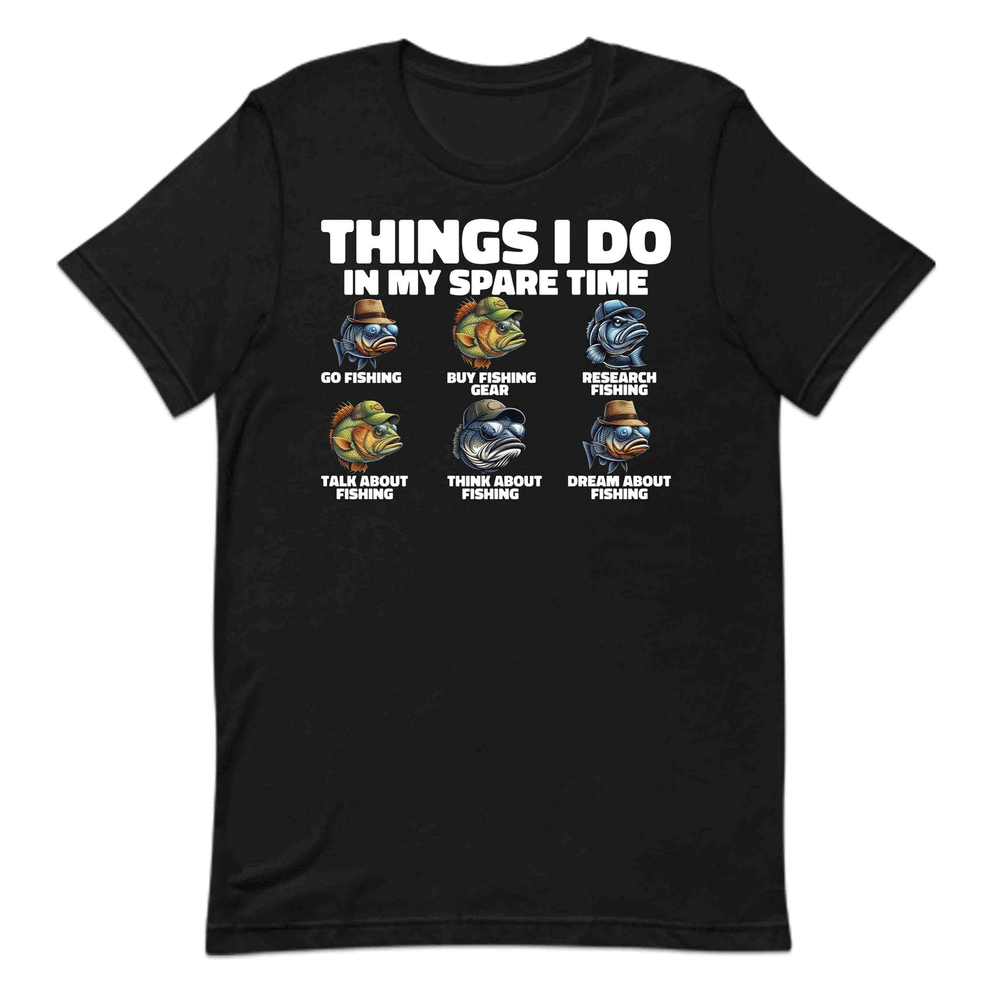 Funny Fishing Lover Things I Do in My Spare Time Angler Humor | PRODUCT CODE: FNYSHNGLVTHDO