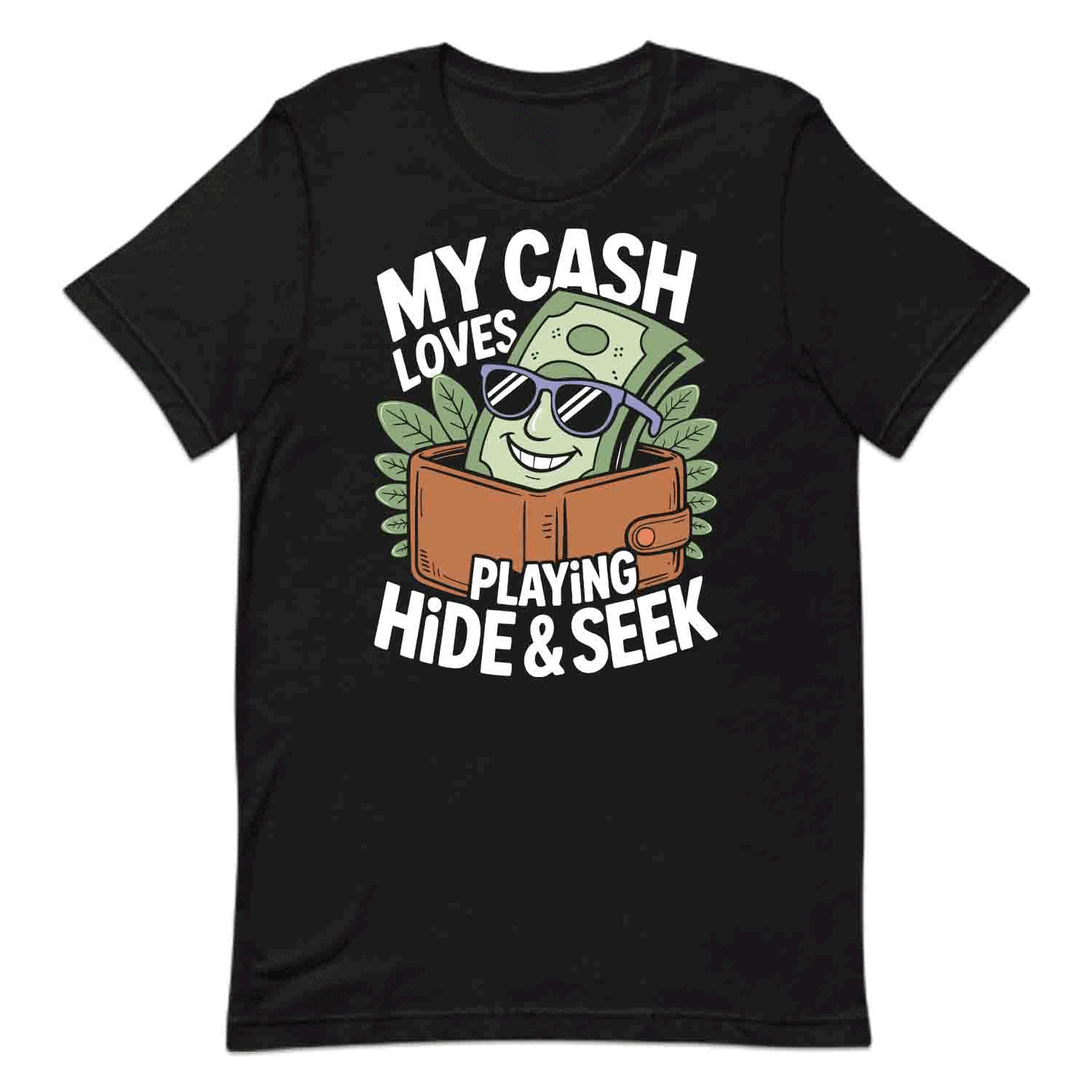 Broke Humor T-Shirt, Hide and Seek Cash Sweatshirt, Money Struggle Hoodie | PRODUCT CODE: BRETGHFSD