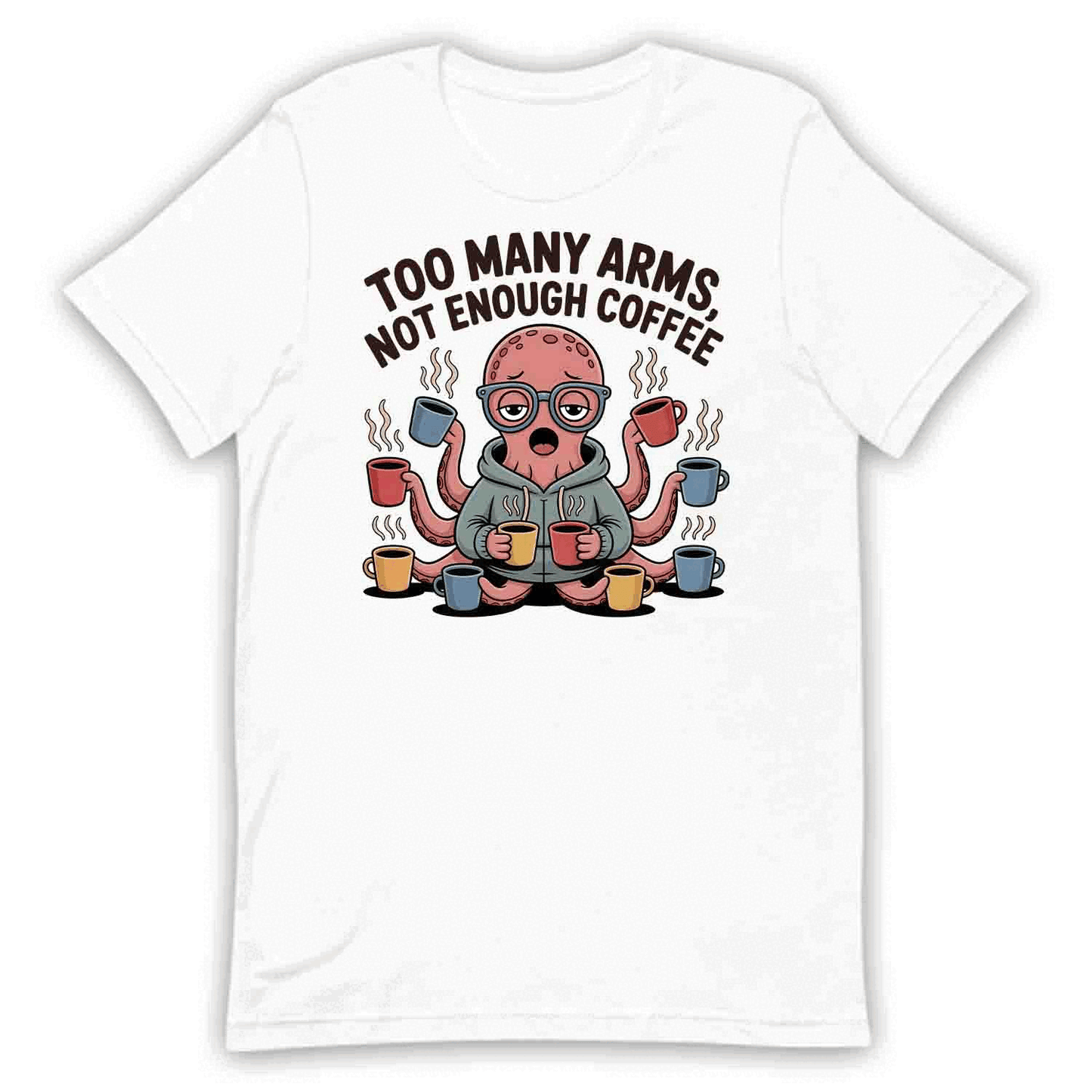 Octopus Coffee T-Shirt, Caffeine Addict Sweatshirt, Funny Quirky Hoodie | PRODUCT CODE: OWERBKXC