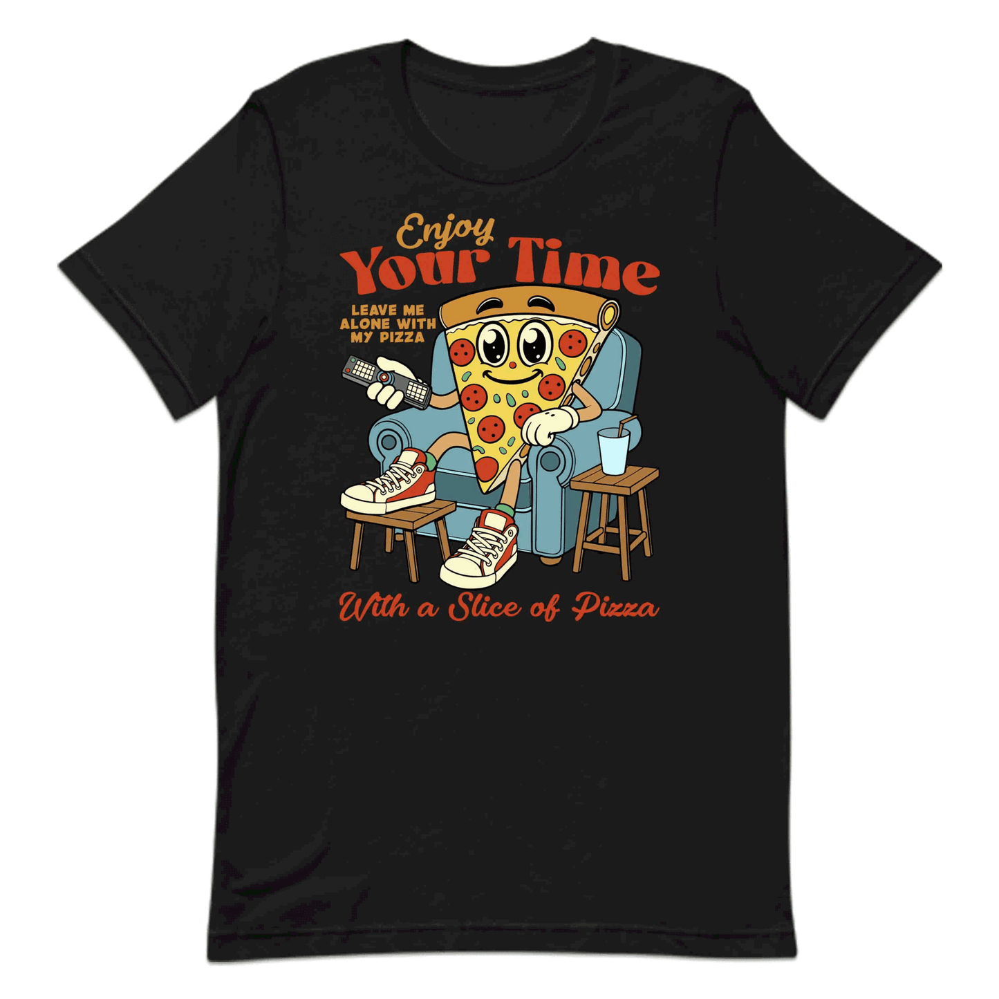 Enjoy Your Time Pizza Lover Cartoon Pizza Humor | PRODUCT CODE: ENYJYROTMPAC
