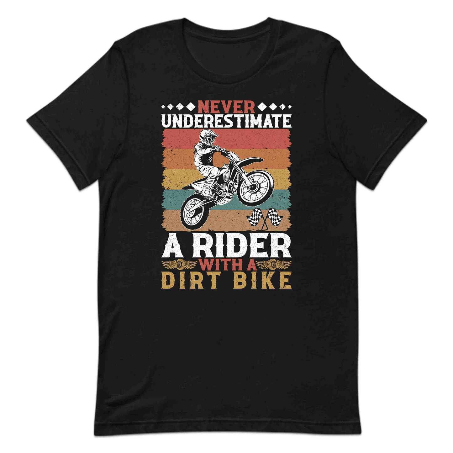 Never Underestimate A Rider With A Dirt Bike Motocross | PRODUCT CODE: NVRUDMBKECRO