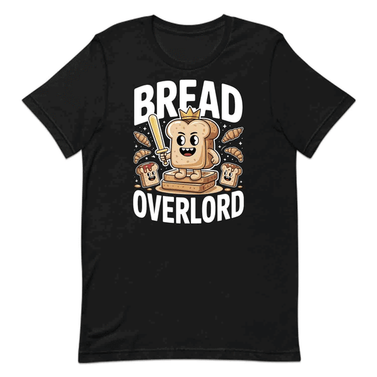 Bread Overlord T-Shirt, Kawaii Toast King Sweatshirt, Bakers & Brunch Lovers Hoodie | PRODUCT CODE: BEWJRKADS