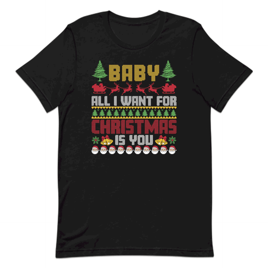 Baby All I Want For Christmas Is You Ugly Xmas | PRODUCT CODE: BALYBWTFRCHM