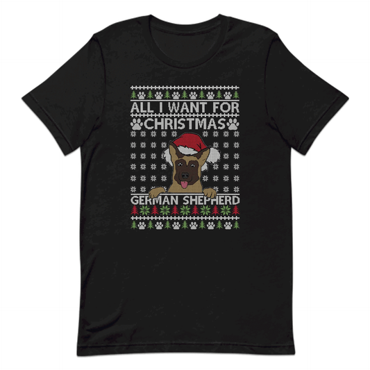 All I Want For Christmas is My German Shepherd Ugly Xmas Dog Lover | PRODUCT CODE:ALWNTCHRTGM