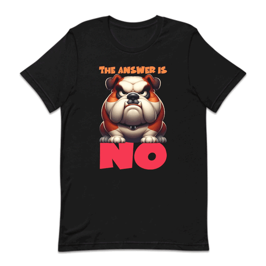 The Answer Is No Angry Bulldog | PRODUCT CODE: ANGRBLDGT