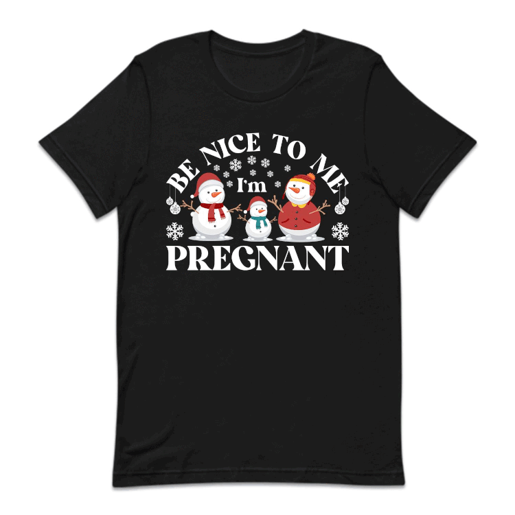 Christmas Snowman Family Be Nice To Me I'm Pregnant Xmas Pregnancy | PRODUCT CODE: BNCTMPRGCH