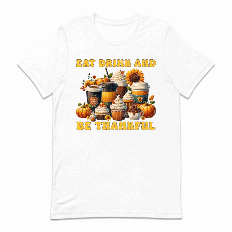 Eat Drink And Be Thankful Fall Thanksgiving | PRODUCT CODE: ETDKRBTHG
