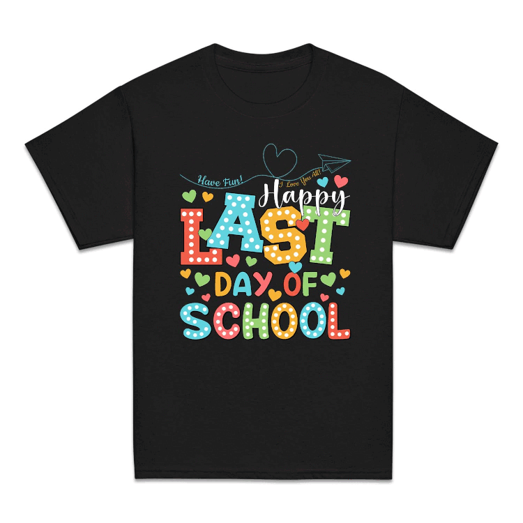 Happy Last Day Of School Hello Summer | PRODUCT CODE: HPLSTDOH