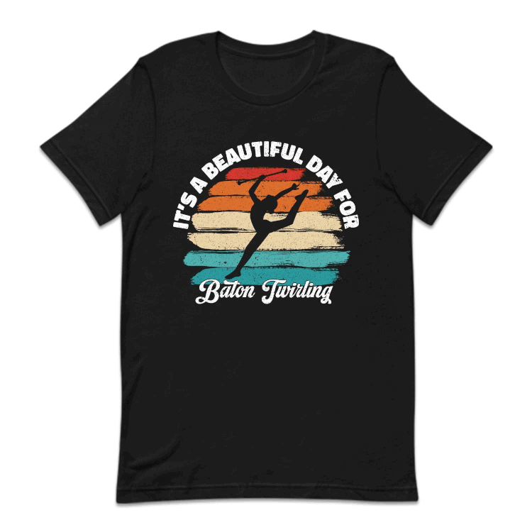 It's Beautiful Day For Baton Twirling | PRODUCT CODE: BTNWRNGUG