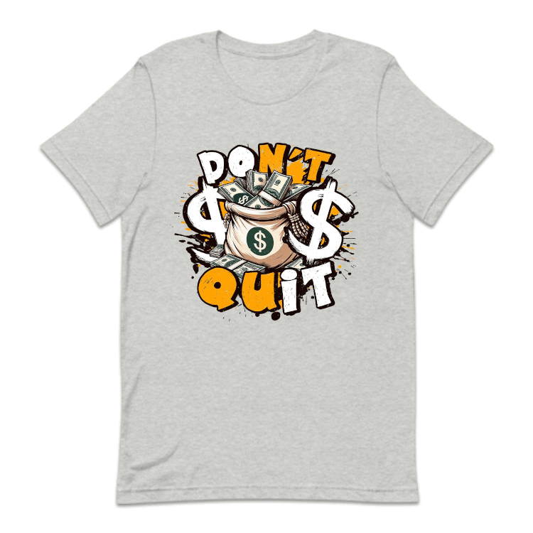 Don't Quit Money Bag Dream Chasers Inspirational Success | PRODUCT CODE: DTNQUMNBG