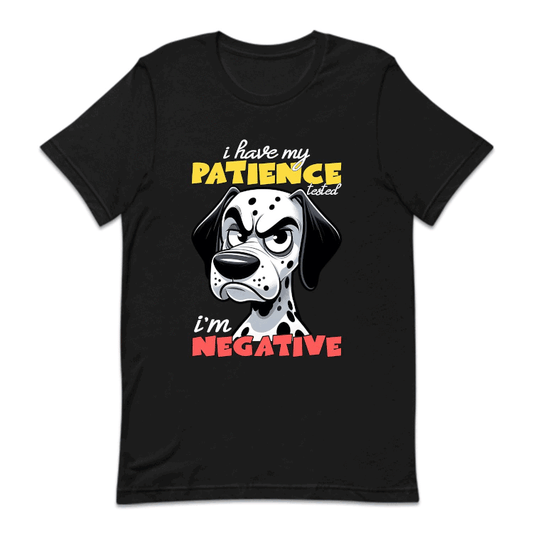 I Have My Patience Tested I'm Negative Funny Angry Dalmatian Dog | PRODUCT CODE: FNYANGDLM