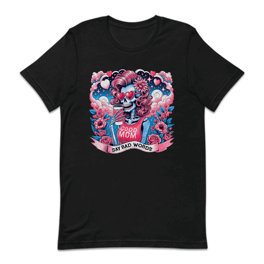 Good Moms Say Bad Words Skeleton Mama | PRODUCT CODE: GDOMSYBDW