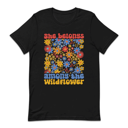 She Belongs Among The Wildflower Retro Groovy Flowers | PRODUCT CODE: SHBLGNAMWF