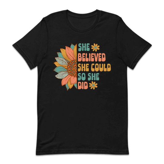 She Believed She Could So She Did Inspirational Quote | PRODUCT CODE: SNFLWRHEBL