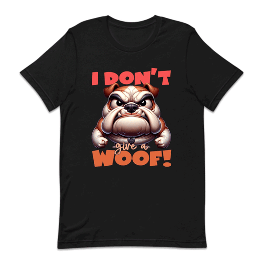 I Don't Give A Woof Angry Bulldog | PRODUCT CODE: IDNTGVAWFO