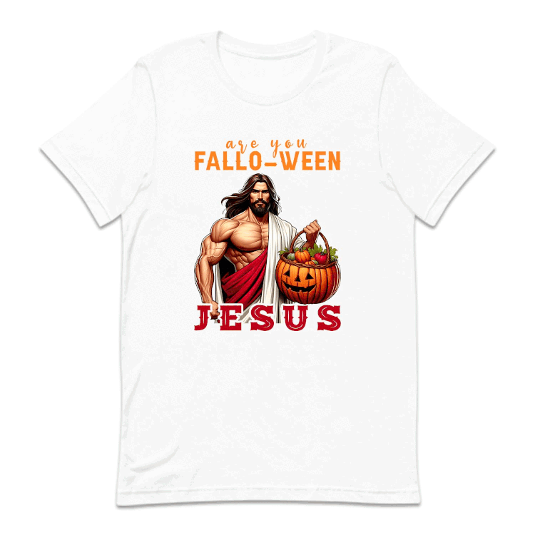 Are You Fall-O-Ween Jesus Faith-Based Halloween | PRODUCT CODE: JSHLDPUMHLW