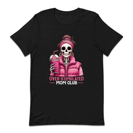 Over Stimulated Mom Club Humorous Mom | PRODUCT CODE: OVRSTMLDMC