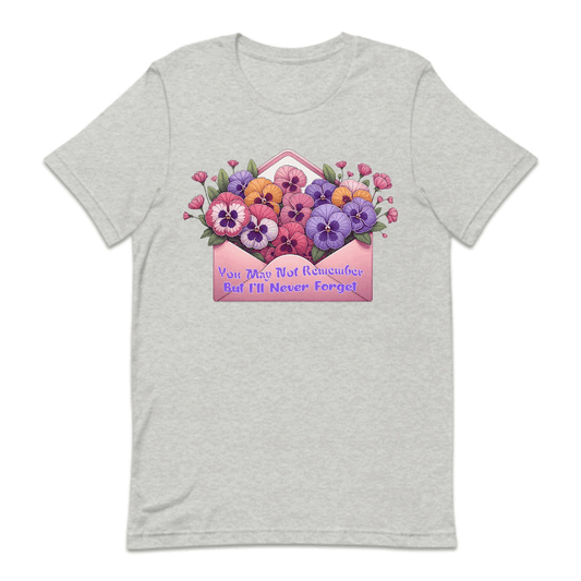 You May Not Remember But I'll Never Forget Alzheimer Awareness | PRODUCT CODE: YMANTRMBA