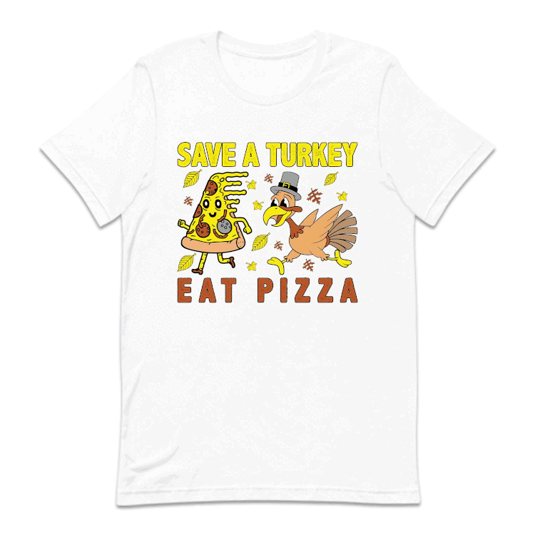 Save A Turkey Eat Pizza Thanksgiving Dinner Autumn Party | PRODUCT CODE: SVTRKETPZA