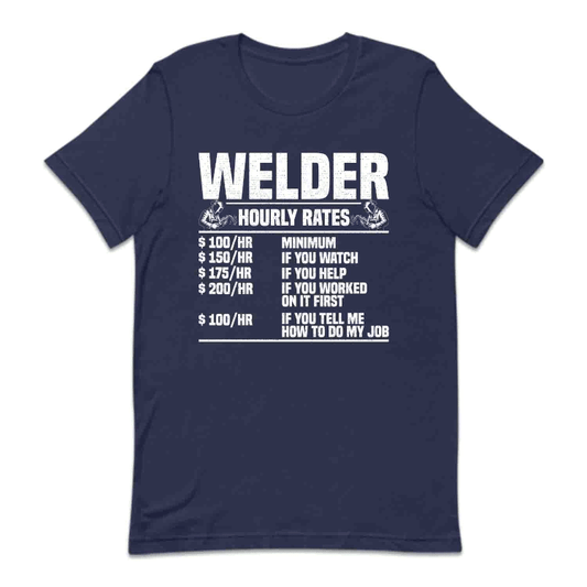 Welder Hourly Rates Labor Day Welding Humor | PRODUCT CODE: FNWLDHRTPS