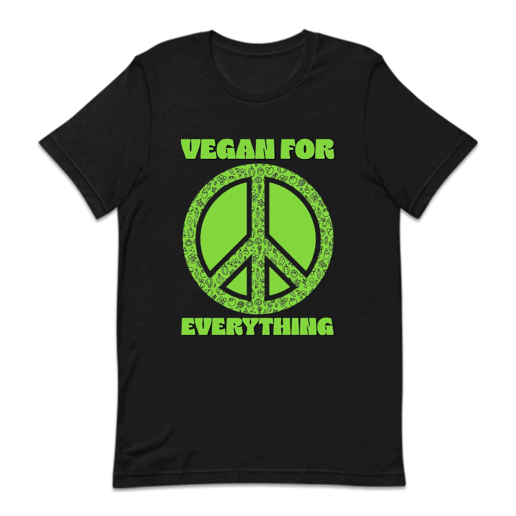 Vegan For Everything Peace Sign Eco-Friendly Veganism Awareness | PRODUCT CODE: VNGFREVTHN