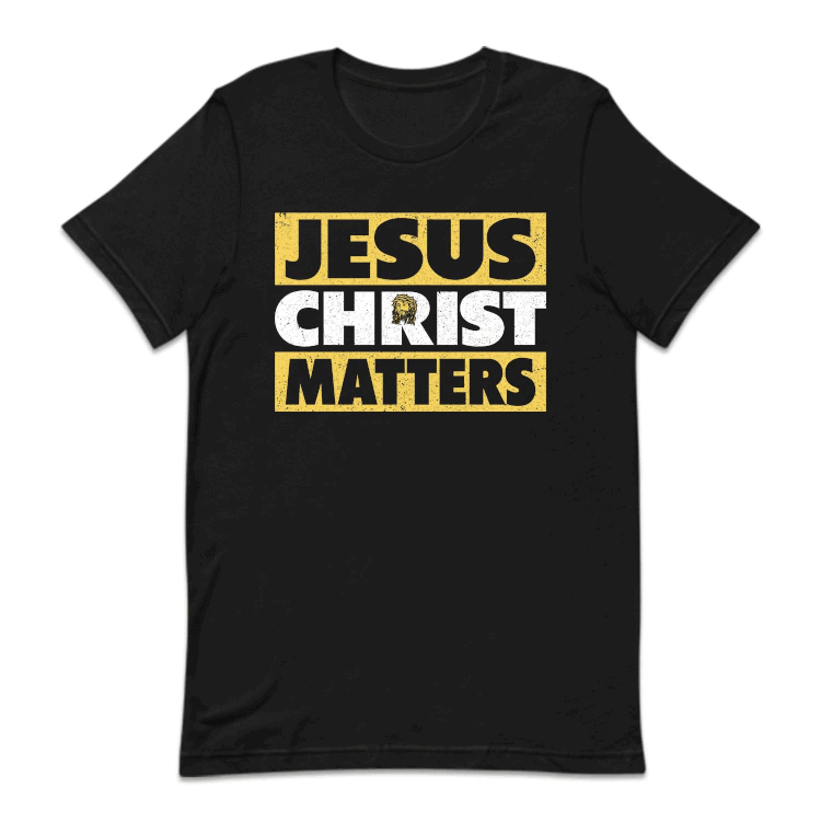 Jesus Christ Matters Inspirational Jesus Belief | PRODUCT CODE: SUJCHMTRF