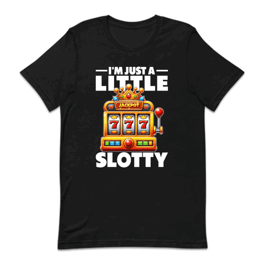 Slot Machine I'm Just A Little Slotty Casino Humor | PRODUCT CODE: MJSTMCHNGA