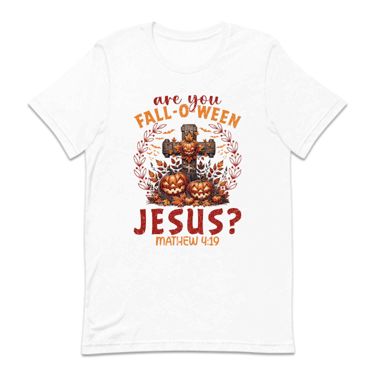 Are You Fall-O-Ween Jesus Christian Halloween | PRODUCT CODE: ARFLWNEJCO