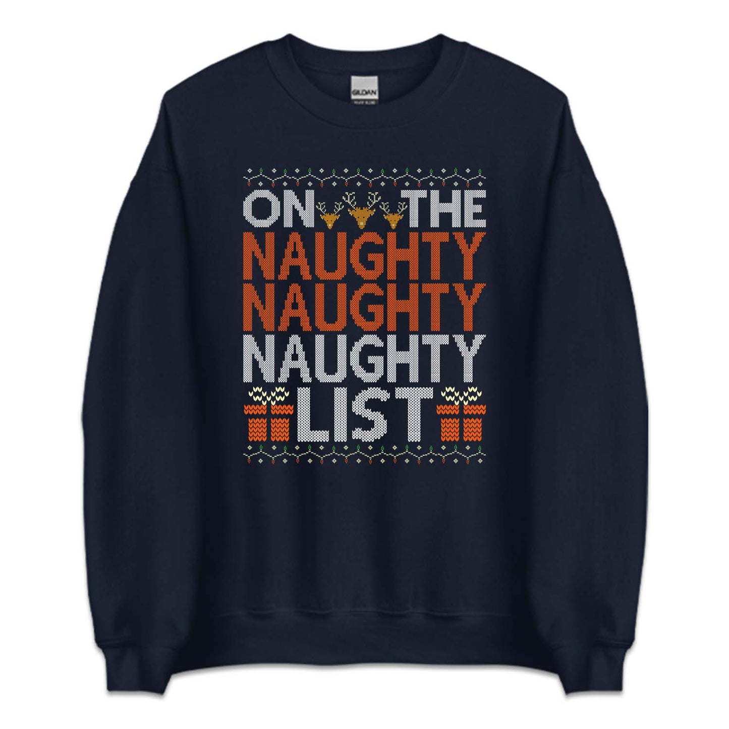 On The Naughty List Ugly Christmas Funny Holiday Naughty Xmas | PRODUCT CODE: NTEGHYSLCR