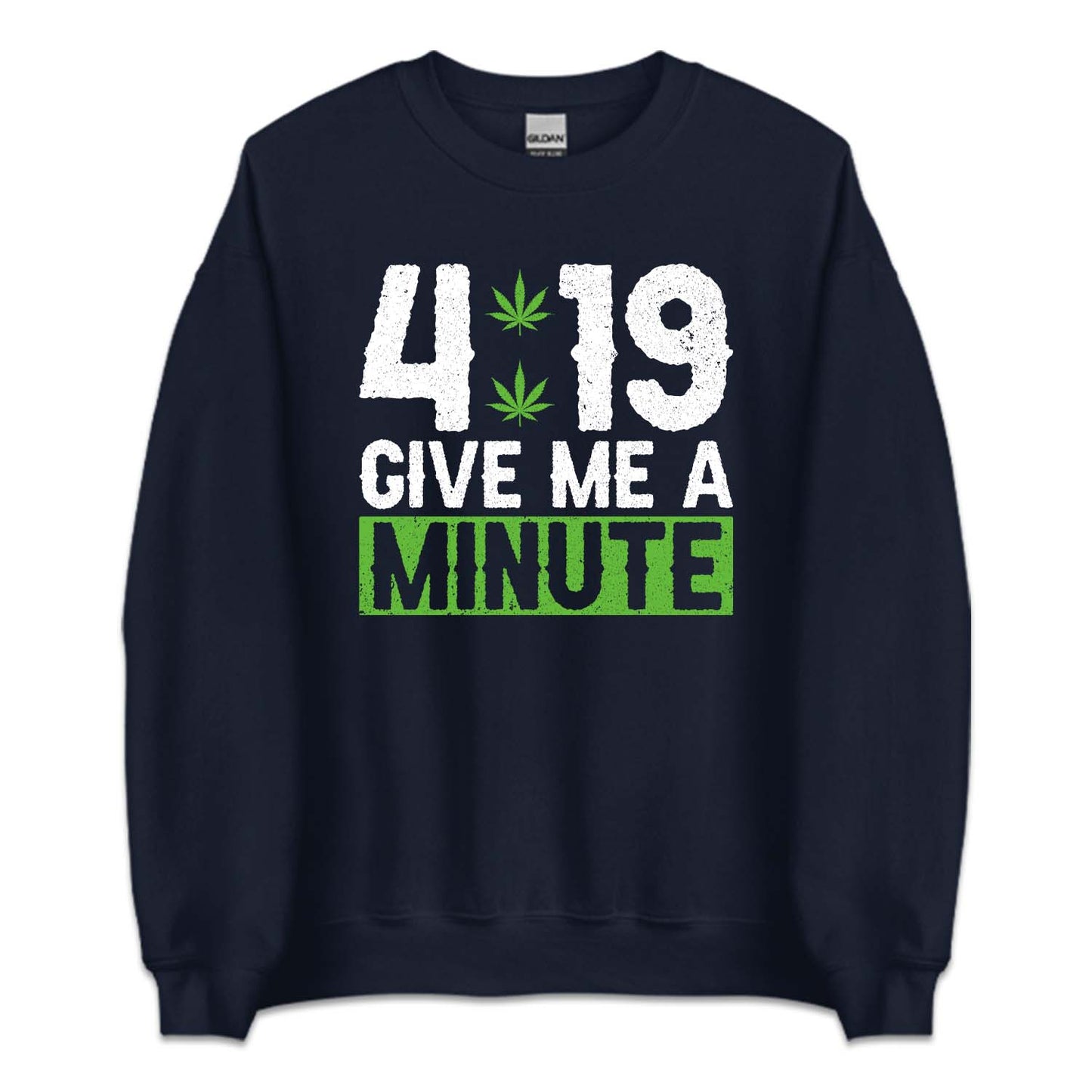 Cannabis Marijuana 4:19 Give Me a Minute Weed Smoking | PRODUCT CODE: CHRAUNIMNTW