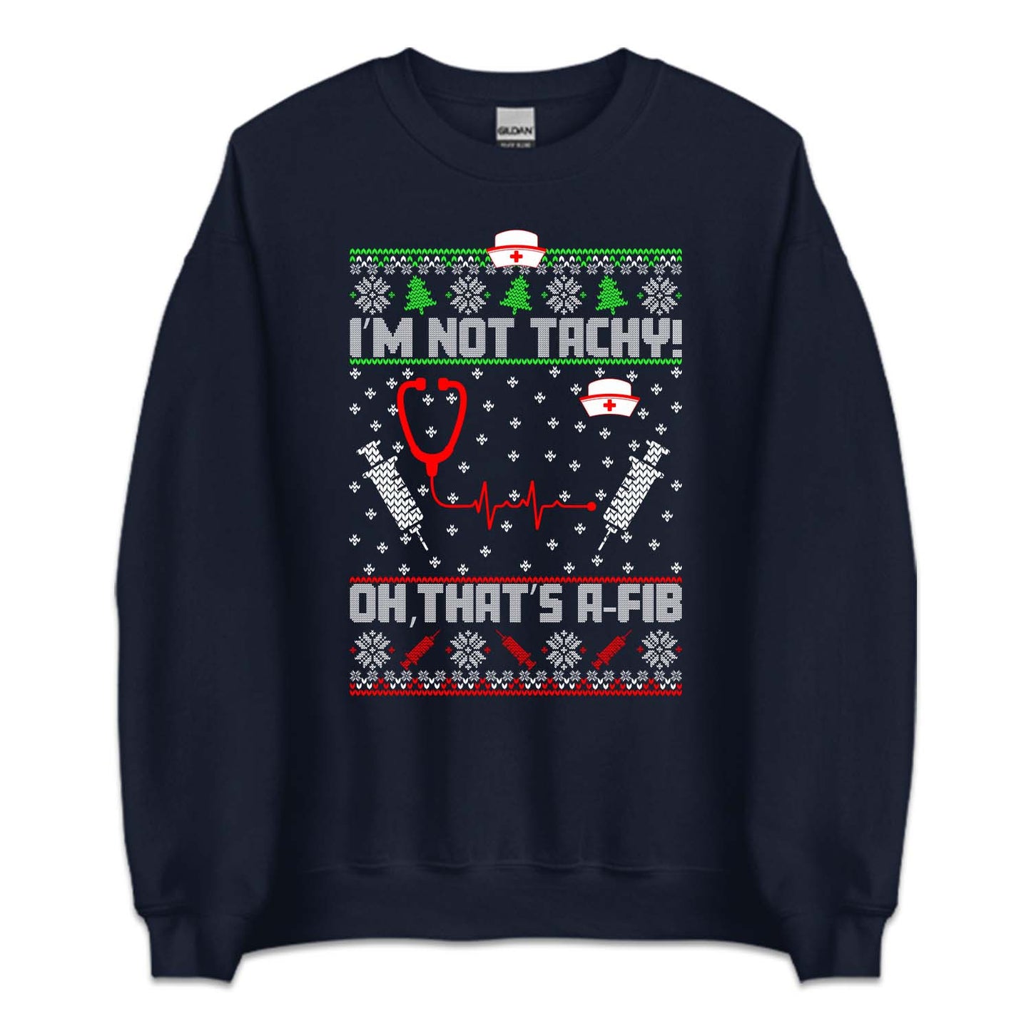 I’m Not Tachy, Oh, That’s A-Fib Nurse Christmas Heart Rhythm Xmas | PRODUCT CODE: MINTIDBFNUSC