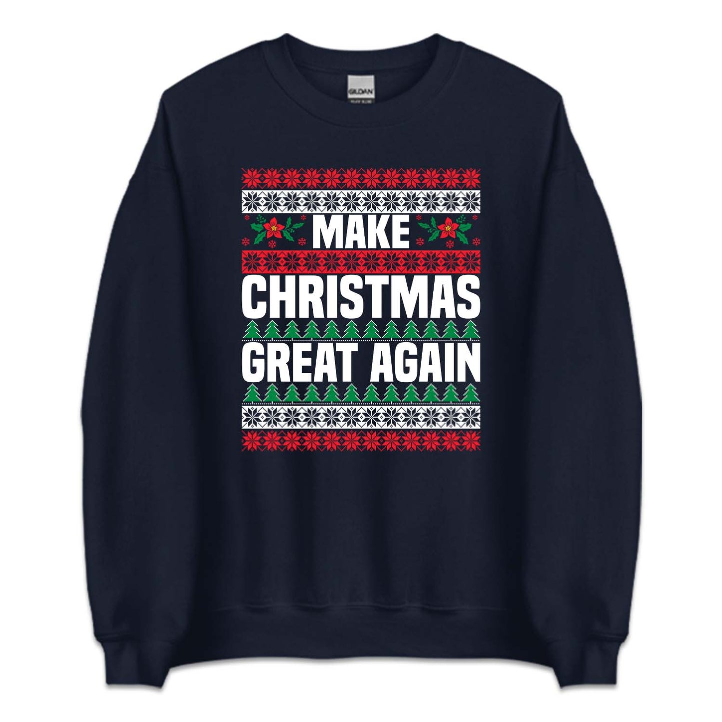 Make Christmas Great Again Xmas Festive Holiday | PRODUCT CODE: MKCHRTGANCS