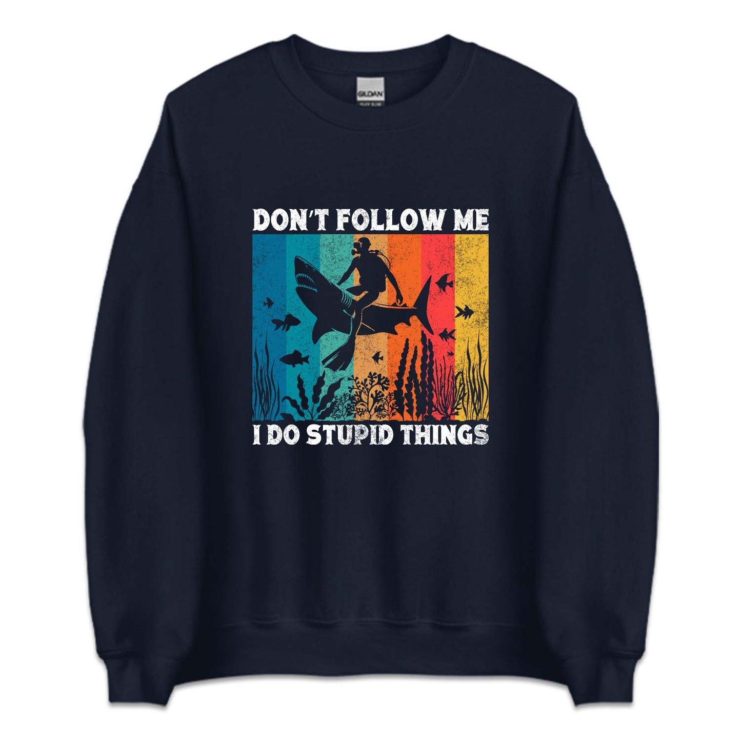 Scuba Diving Don't Follow Me I Do Stupid Things | PRODUCT CODE: DNTFLWEIPS