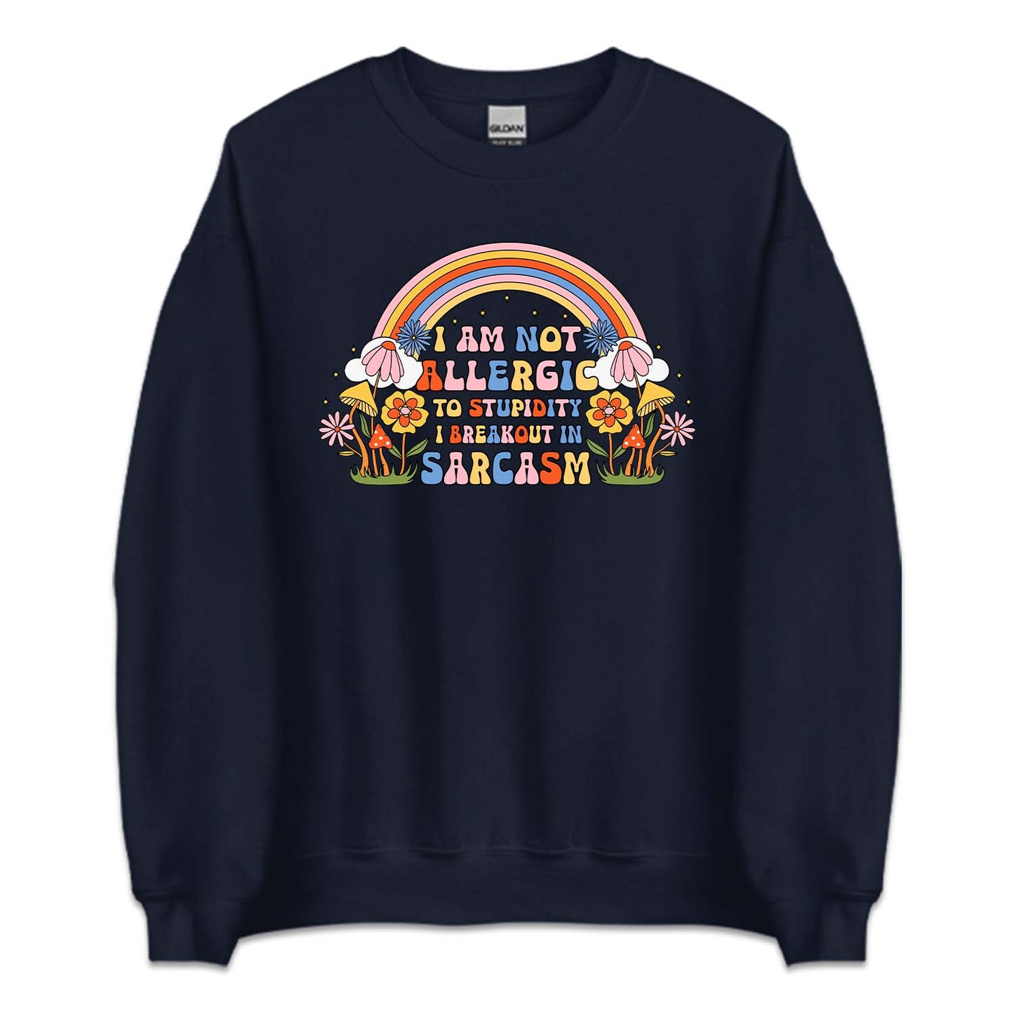 I'm Allergic To Stupidity I Break Out In Sarcasm | PRODUCT CODE: IALGRICPUDY