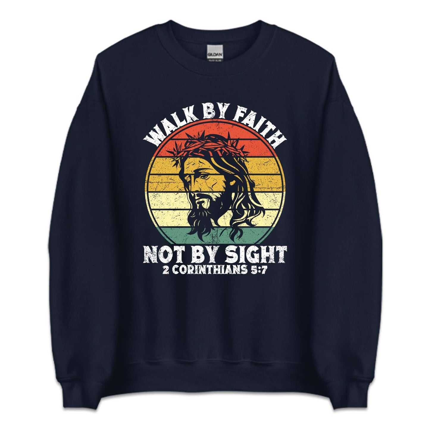 Walk By Faith Not By Sight 2 Corinthians 5:7 Jesus Believer | PRODUCT CODE: WLKBFTHNB