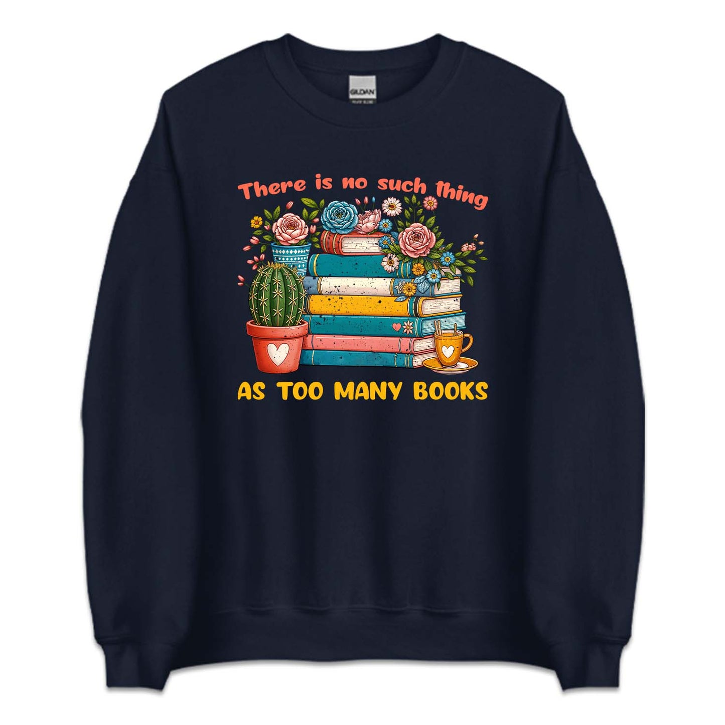 There Is No Such Thing As Too Many Books | PRODUCT CODE: TSNUCHATMB