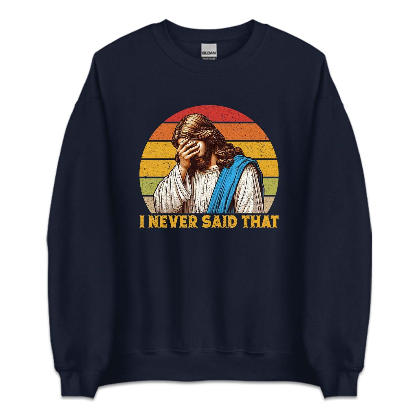 I Never Said That Christian Humor Jesus | PRODUCT CODE: INVRSDTCHR