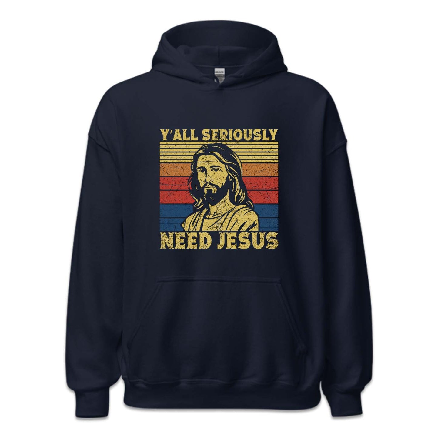 Y'all Seriously Need Jesus Funny Religious | PRODUCT CODE: YLASRCNDJU