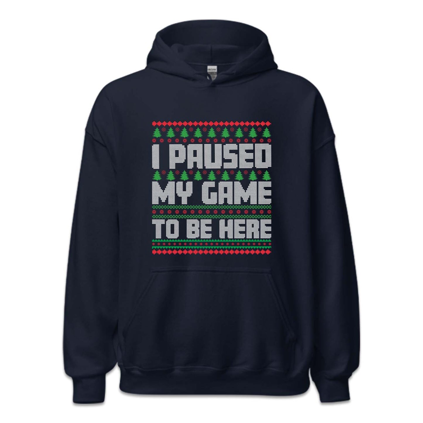 I Paused My Game To Be Here Ugly Christmas Funny Gamer Xmas | PRODUCT CODE: PUSDMGCRHU