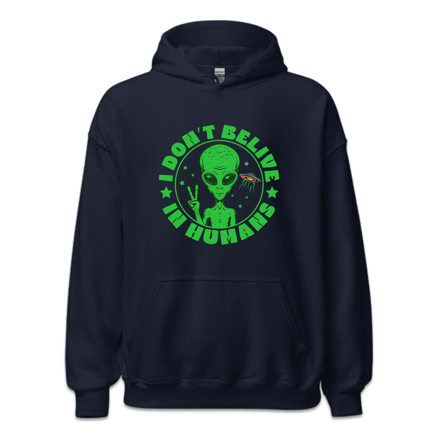 I Don't Believe in Humans Funny UFO Alien | PRODUCT CODE: DNTBLVNHM