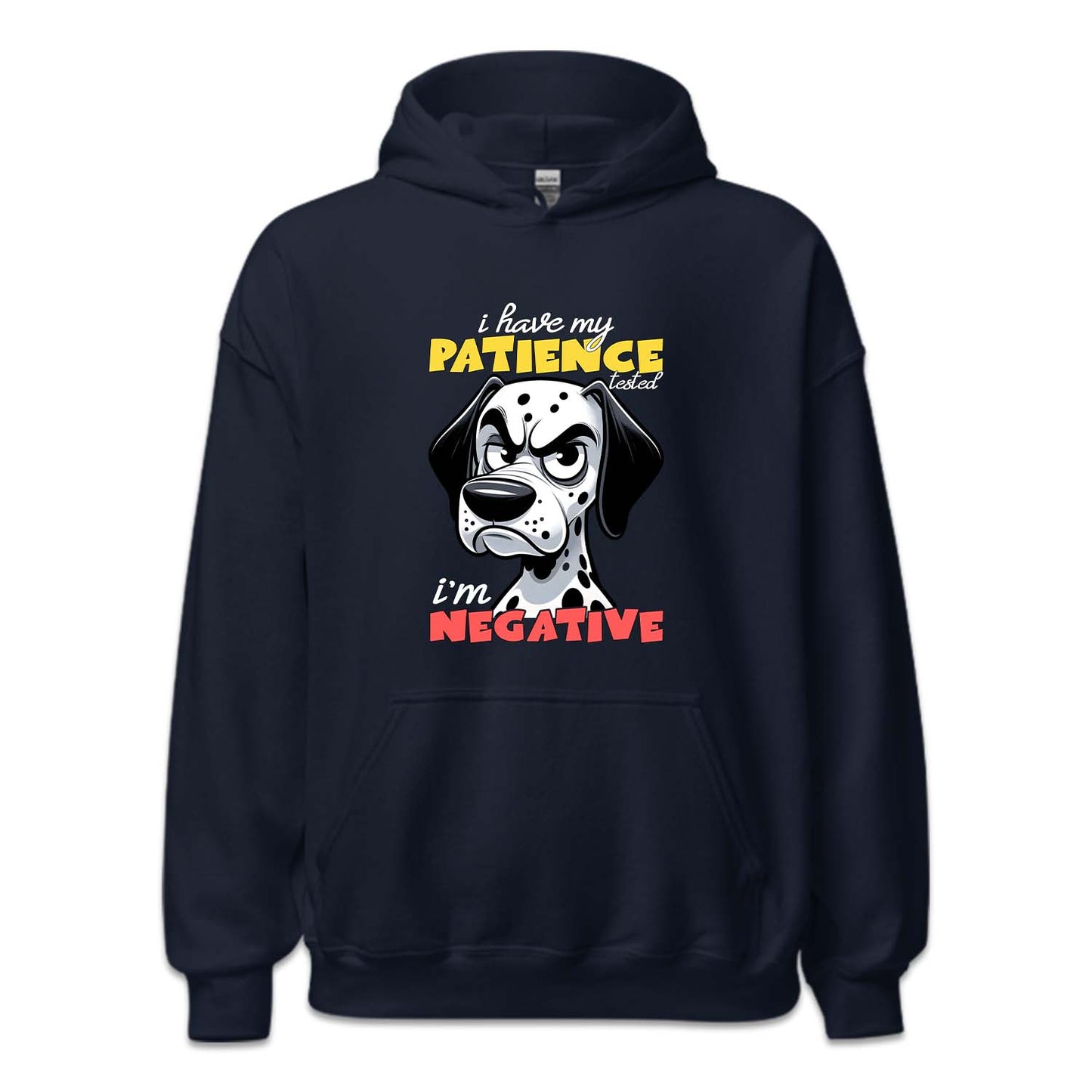 I Have My Patience Tested I'm Negative Funny Angry Dalmatian Dog | PRODUCT CODE: FNYANGDLM