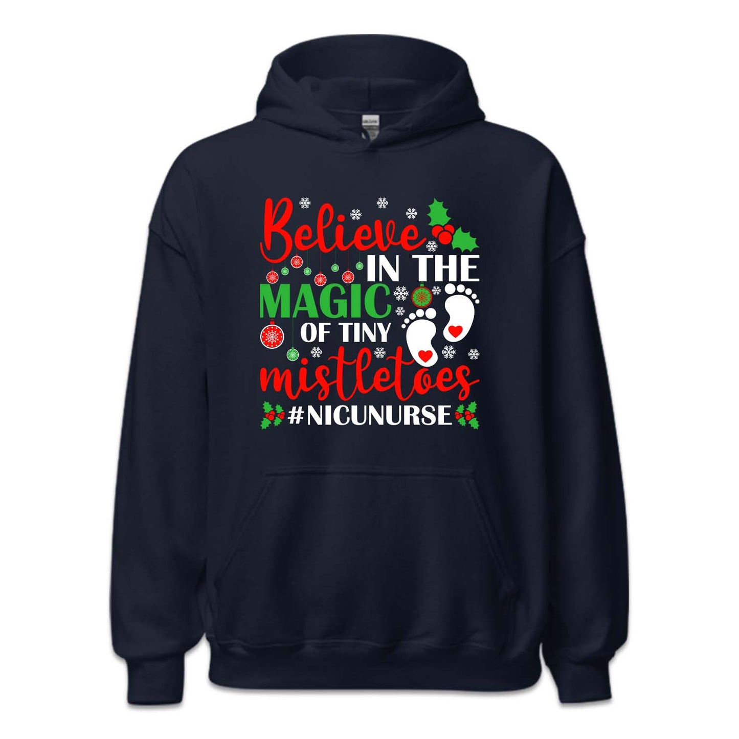 Christmas NICU Nurse Believe In The Magic Of The Tiny Mistletoes Xmas Nursing | PRODUCT CODE: BLVNCCHRMGT